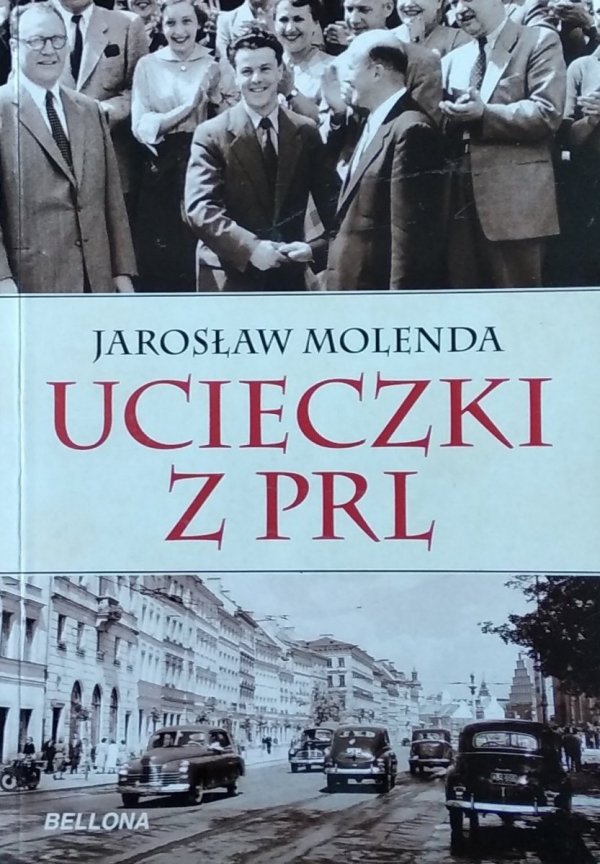  Jarosław Molenda • Ucieczki z PRL