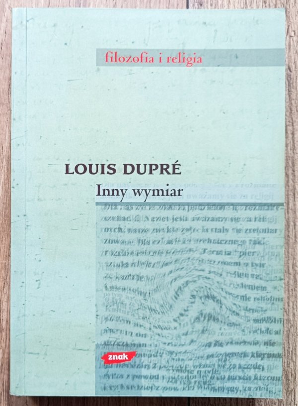 Louis Dupre Inny wymiar. Filozofia religii