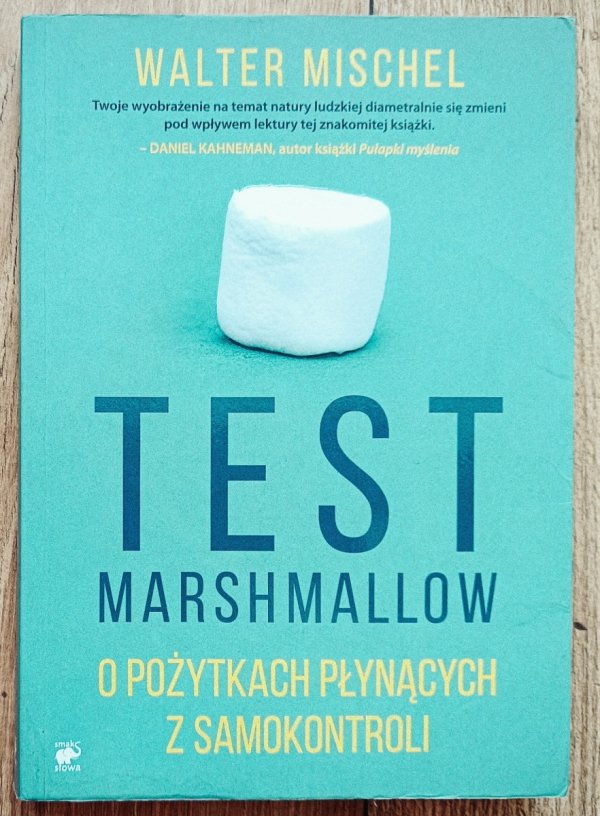 Walter Mischel Test Marshmallow. O pożytkach płynących z samokontroli