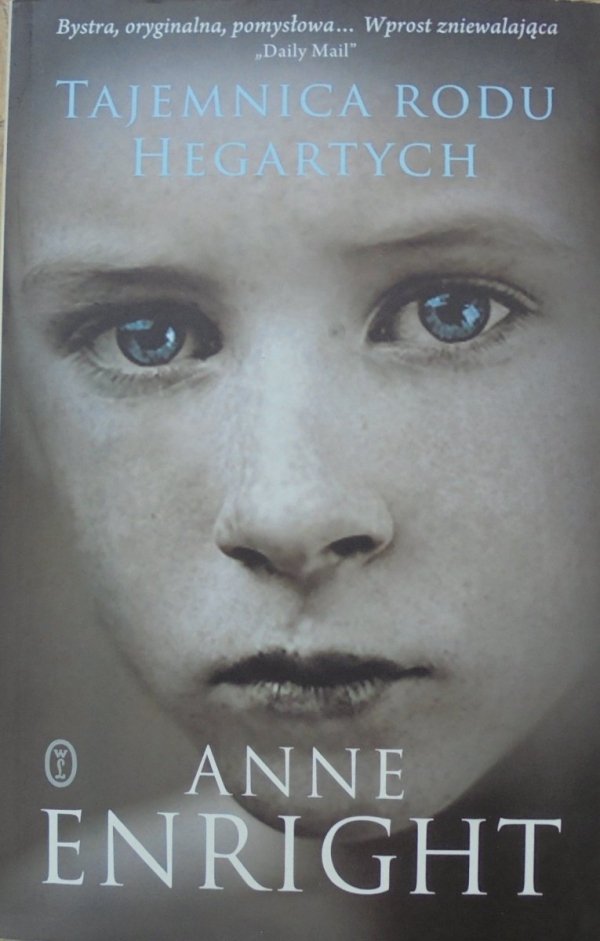 Anne Enright • Tajemnica rodu Hegartych [Booker 2007]