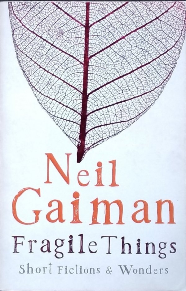 Neil Gaiman • Fragile Things