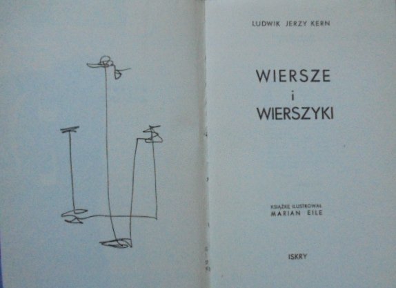Ludwik Jerzy Kern • Wiersze i wierszyki [Marian Eile]