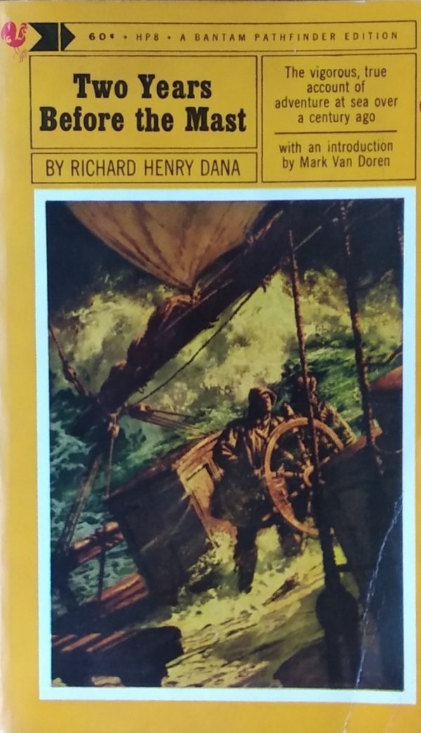 Richard Henry Dana • Two Years Before the Mast