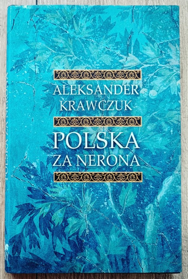 Aleksander Krawczuk Polska za Nerona