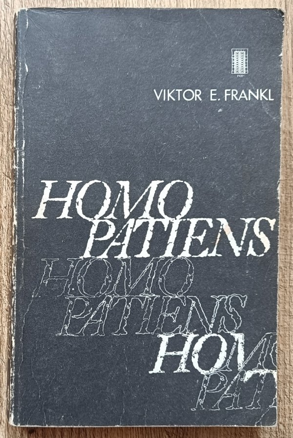Victor E. Frankl Homo patiens