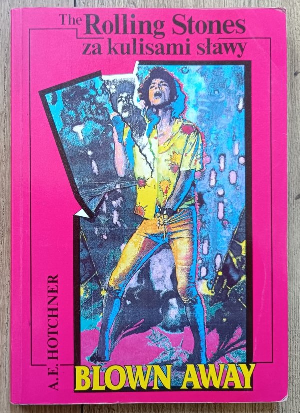 Blown Away: The Rolling Stones za kulisami sławy