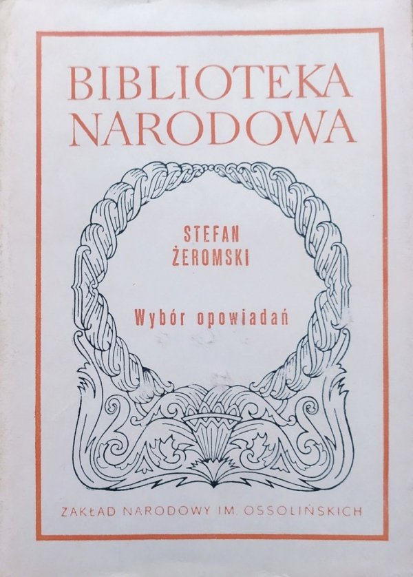 Stefan Żeromski Wybór opowiadań