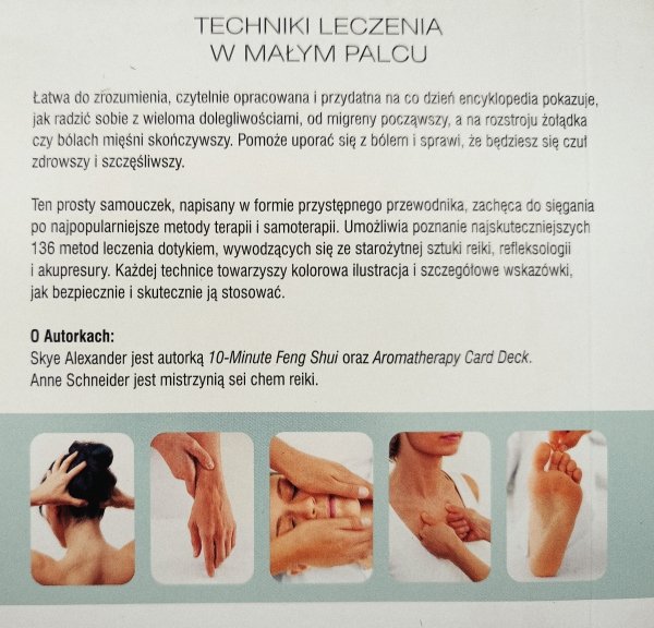 Leczenie dotykiem. 136 technik, które leczą, koją nerwy i łagodzą ból