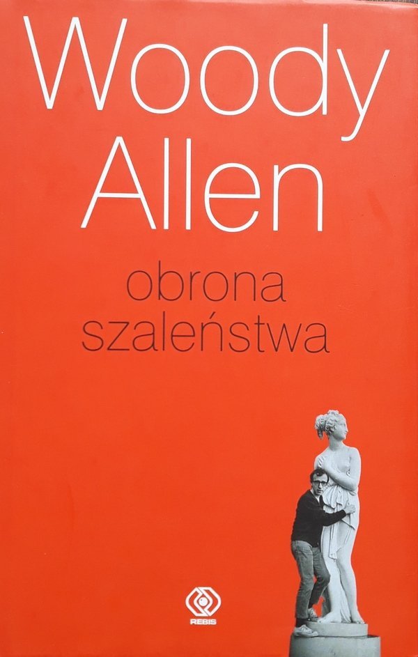 Woody Allen • Obrona szaleństwa