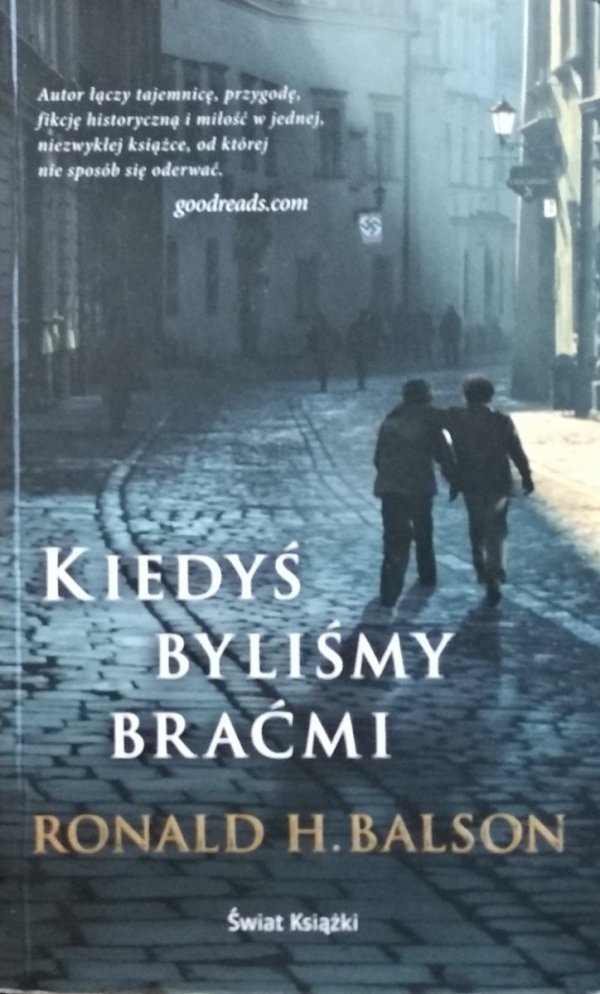Ronald H. Balson • Kiedyś byliśmy braćmi