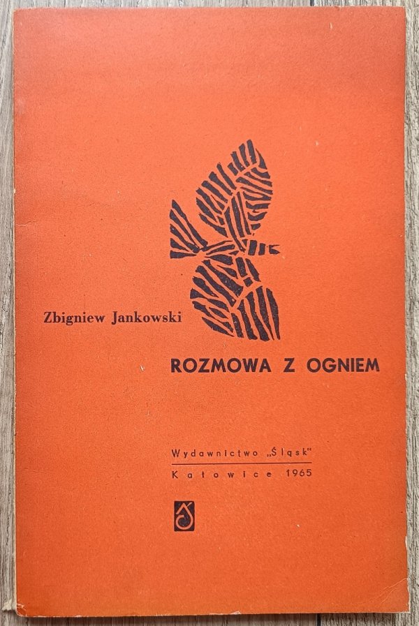 Zbigniew Jankowski Rozmowa z ogniem