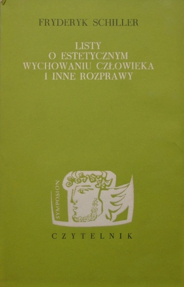 Fryderyk Schiller Listy o estetycznym wychowaniu człowieka i inne rozprawy