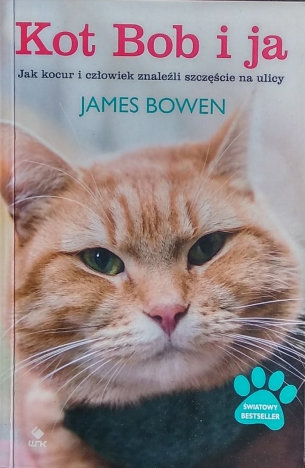 James Bowen • Kot Bob i ja