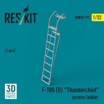 RESKIT RSU32-0171 F-105D Thunderchief access ladder (1 pcs) (3D Printed) 1/32