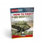 AMMO of Mig Jimenez 6600 How to Paint 4BO Green Vehicles Solution Book
