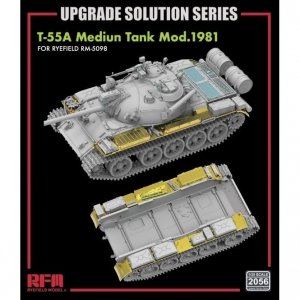 Rye Field Model 2056 T-55A Medium Tank Mod.1981 for RFM5098 - Upgrade Solution 1/35