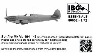 IBG 80002 Spitfire Mk Vb 1941-43 - Later Windscreen (integrated bulletproof panel) 1/72