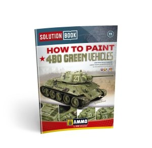 AMMO of Mig Jimenez 6600 How to Paint 4BO Green Vehicles Solution Book