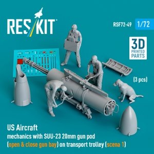 RESKIT RSF72-0049 US Aircraft mechanics with SUU-23 20mm gun pod  (open & close gun bay) on transport trolley (scene 1) (3 pcs) (3D Printed) (1/72)