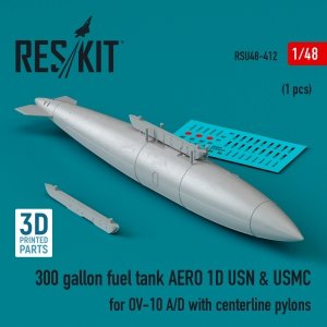 RESKIT RSU48-0412 300 gallon fuel tank AERO 1D USN & USMC for OV-10 A/D with centerline pylons (1 pcs) (3D Printed) 1/48