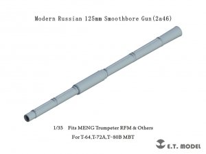 E.T. Model P35-333 Modern Russian 125mm Smoothbore Gun (2a46) 1/35