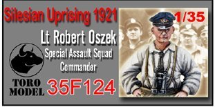 ToRo Model 35F124 Powstanie Śląskie - Por.Mar. Robert Oszek - Dowódca Oddziału / Silesian Uprising 1921 Lt Robert Oszek Special Assault Squad Commander 1/35