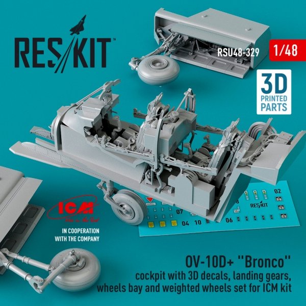 RESKIT RSU48-0329 OV-10D+ &quot;BRONCO&quot; COCKPIT WITH 3D DECALS, LANDING GEARS, WHEELS BAY AND WEIGHTED WHEELS SET FOR ICM KIT (3D PRINTED) 1/48