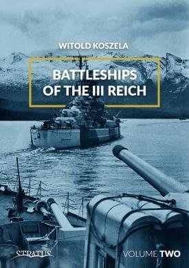 Stratus 81821 Koszela: Battleships of the third Reich vol. 2