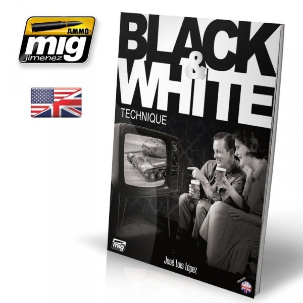 AMMO of Mig Jimenez 6016 BLACK &amp; WHITE TECHNIQUE (English)