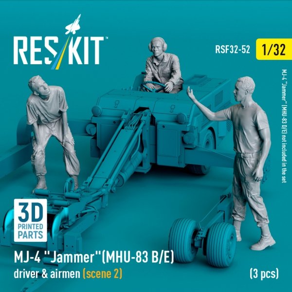 RESKIT RSF32-0052 MJ-4 "Jammer" (MHU-83 B/E) driver &amp; airmen (scene 2) (3 pcs) (3D Printed) (1/32)