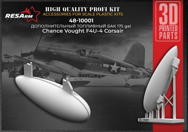 RESARM 48-10001 DROP TANK - Additional fuel tank 175 gal Chance Vought F4U-4 Corsair (3D resin printing) 1/48