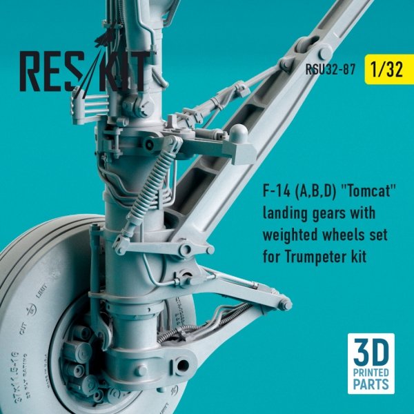 RESKIT RSU32-0087 F-14 (A,B,D) &quot;TOMCAT&quot; LANDING GEARS WITH WEIGHTED WHEELS SET FOR TRUMPETER KIT (3D PRINTED) 1/32
