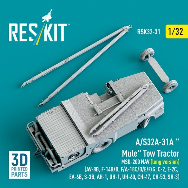 RESKIT RSK32-0031 A/S32A-31A "Mule" Tow Tractor MSU-200 NAV (long version) (AV-8B, F-14B/D, F/A-18C/D/E/F/G, C-2, E-2С, EA-6B, S-3B, AH-1, UH-1, UH-60, CH-47, CH-53, SH-3) (3D Printed model kit) (1/32)