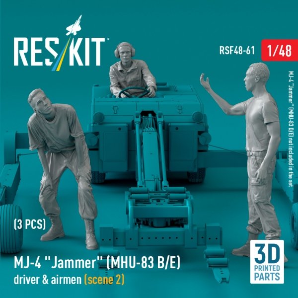 RESKIT RSF48-0061 MJ-4 &quot;Jammer&quot; (MHU-83 B/E) driver &amp; airmen (scene 2) (3 pcs) (3D Printed) 1/48