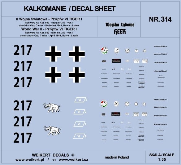 Weikert Decals DEC314 TIGER I - Otto Carius - czołg 217 - Schwere Pz. Abt. 502 , Narva - Łotwa, kwiecień 1944 - ver.1 1/35