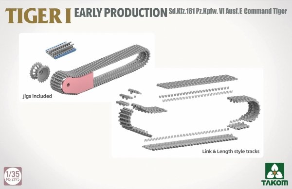 Takom 2195 TIGER I  EARLY-PRODUCTION  Sd.Kfz.181 Pz.Kpfw.VI Ausf.E  Command Tiger 1/35