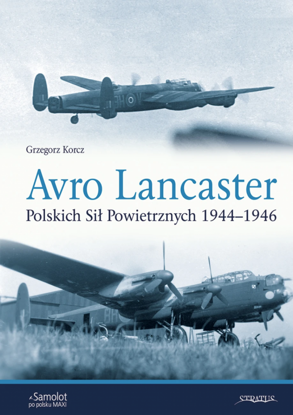 Stratus 49982 Samolot po polsku Maxi: Avro Lancaster Polskich Sił Powietrznych 1944-1946 PL