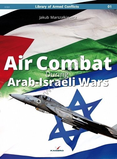 Kagero 91001 Air Combat During Arab-Israeli Wars EN