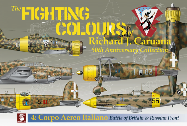 MMP Books 27490 The Fighting Colours of Richard Caruana No. 4 Corpo Aero Italiano. Battle of Britain &amp; Russian Front EN