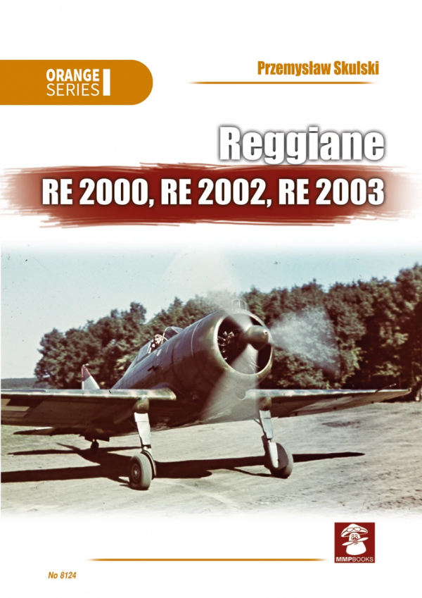 MMP Books 49814 Orange Series: Reggiane RE 2000, RE 2002, RE 2003 EN