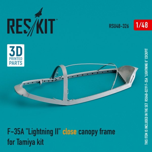RESKIT RSU48-0326 F-35A &quot;LIGHTNING II&quot; CLOSE CANOPY FRAME FOR TAMIYA KIT (3D PRINTED) 1/48