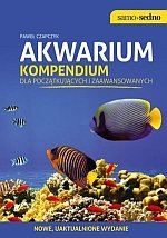 Akwarium Kompendium dla początkujących i zaawansowanych Edycja II