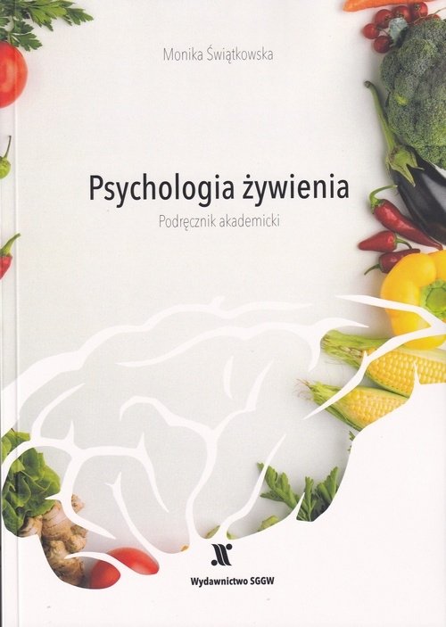 Psychologia żywienia Podręcznik akademicki
