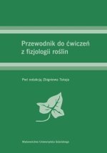Przewodnik do ćwiczeń z fizjologii roślin