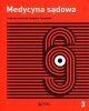 Medycyna sądowa Tom 3 Opiniowanie i kliniczna medycyna sądowa