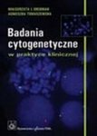 Badania cytogenetyczne w praktyce klinicznej