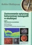 Zastosowanie optycznej koherentnej tomografii w okulistyce Część 2 Tylny odcinek oka, neurookulistyka