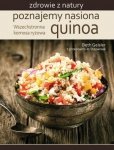 Poznajemy nasiona quinoa Wszechstronna komosa ryżowa