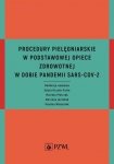 Procedury pielęgniarskie w Podstawowej Opiece Zdrowotnej w dobie pandemii SARS-CoV-2 