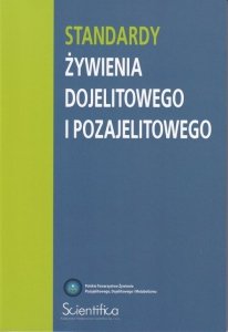 Standardy żywienia dojelitowego i pozajelitowego